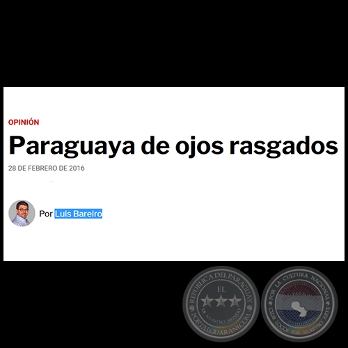 PARAGUAYA DE OJOS RASGADOS - Por LUIS BAREIRO - Domingo, 28 de Febrero de 2016